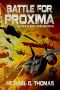 [Star Crusades Uprising 04] • Battle for Proxima